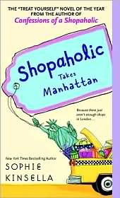 Kinsella, Sophie: Shopaholic Takes Manhattan (Shopaholic #2)