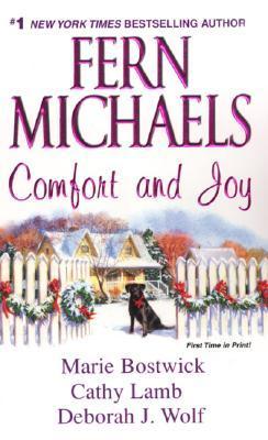 Michaels, Fern/Marie Bostwick/Cathy Lamb/Deborah J. Wolf: Comfort and Joy