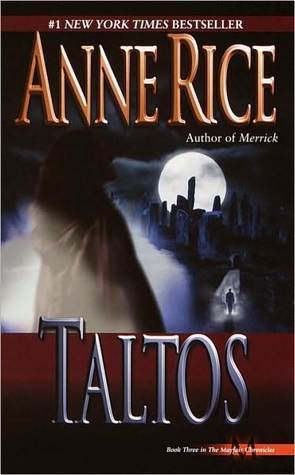 Rice, Anne: Taltos-Lives of the Mayfair Witches #3