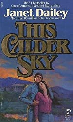 Dailey, Janet: This Calder Sky (Calder Saga #3)