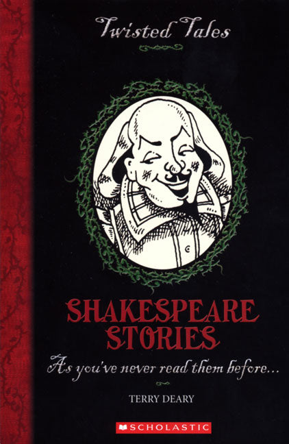 Twisted Tales: Shakespeare Stories