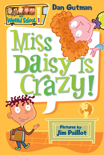 My Weird School #1: Miss Daisy Is Crazy!