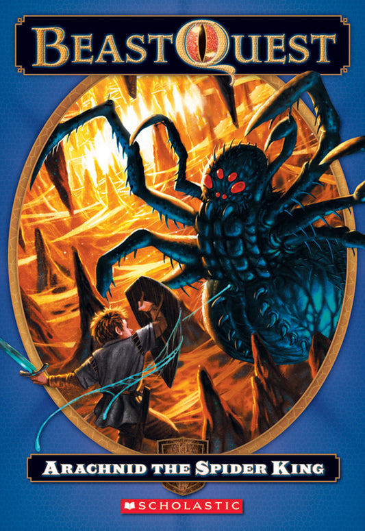 Beast Quest #11: Arachnid the Spider King