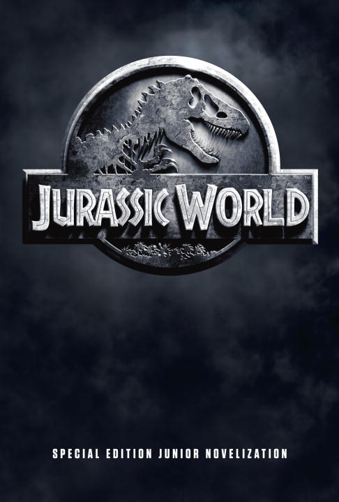 Jurassic World Special Edition Junior Novelization (Jurassic World)