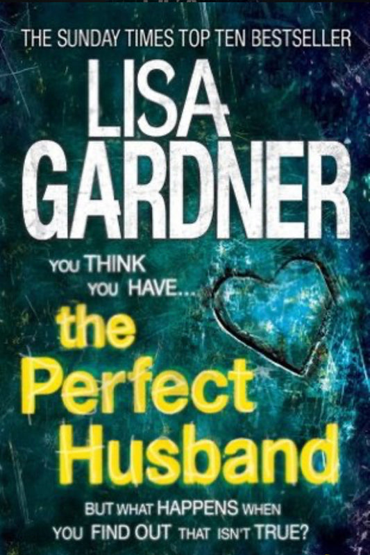 Gardner, Lisa: Perfect Husband, The (1)