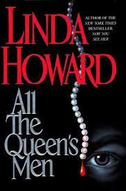 Howard, Linda: All The Queen's Men (#2)